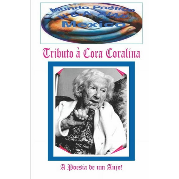 Tributo ? Cora Coralina: Antologia