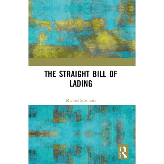 The Straight Bill of Lading, (Paperback)