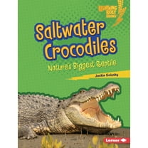Lightning Bolt Books (R) -- Nature' Saltwater Crocodiles: Nature's Biggest Reptile, (Hardcover)