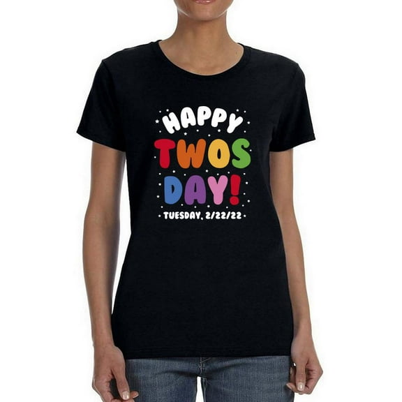 Happy Twosday! T-Shirt Women -Smartprints Designs, Female XX-Large