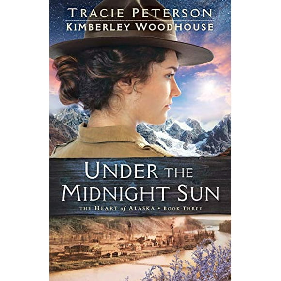 Under the Midnight Sun (The Heart of Alaska, Bk. 3)