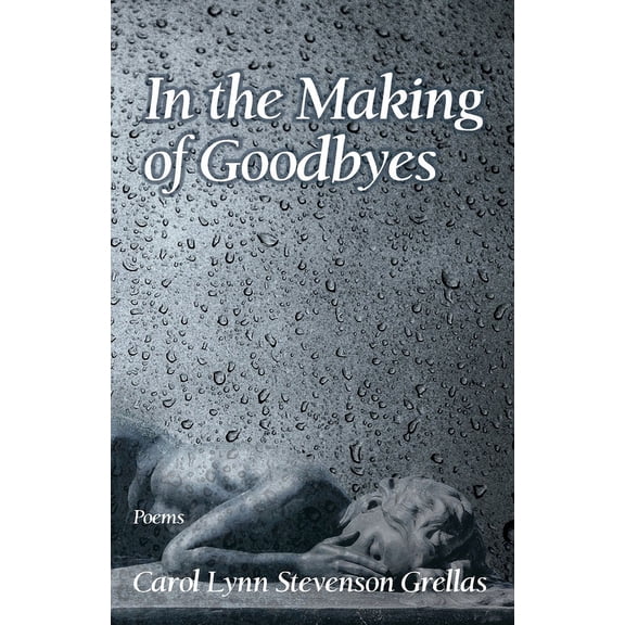 In the Making of Goodbyes, (Paperback)