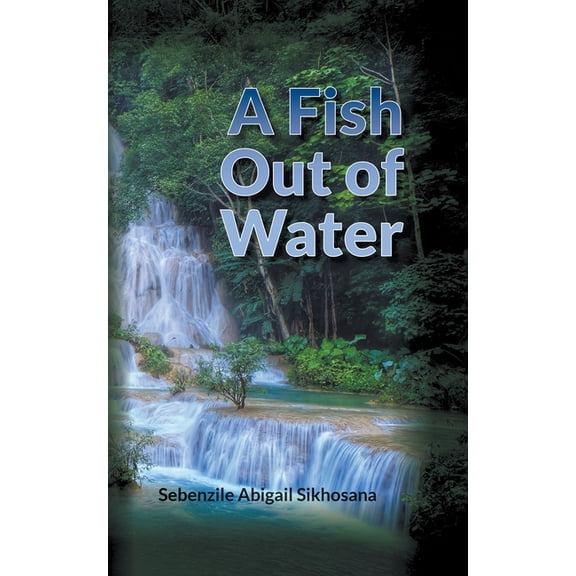 A Fish Out of Water (Hardcover)