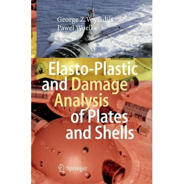 Elasto-Plastic and Damage Analysis of Plates and Shells (Hardcover)