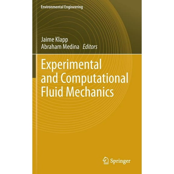 Experimental and Computational Fluid Mechanics, (Hardcover)