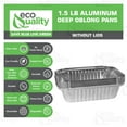 thumbnail image 2 of [50 Pack] 1.5 LB Oblong Take Out Foil Baking Pans Deep - 747 Aluminum Pan for Baking, Roasting, Potluck, Reheating, Catering, Party, BBQ, Baking by EcoQuality, 2 of 5