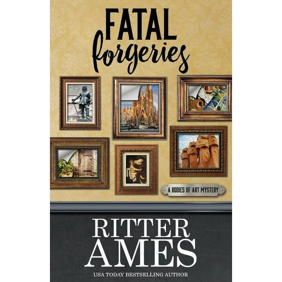 Bodies of Art Mystery: Fatal Forgeries (Paperback)