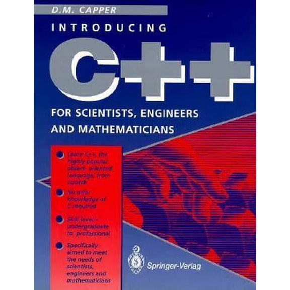 Pre-Owned C++ for Scientists, Engineers and Mathematicians (Paperback) 0387198474 9780387198477