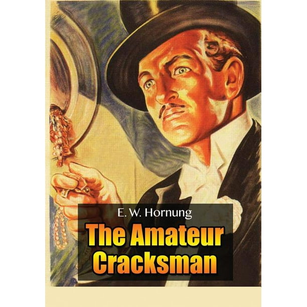Raffles : The Amateur Cracksman (Paperback) - Walmart.com - Walmart.com