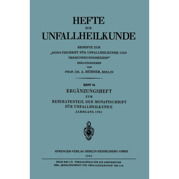 Hefte Zur Unfallheilkunde ErgÃ¤nzungsheft Zum Referatenteil Der Monatsschrift FÃ¼r Unfallheilkunde, (Paperback)