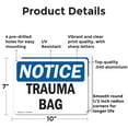 thumbnail image 2 of (2 Pack) Trauma Bag OSHA Notice Sign 10 Inch X 7 Inch Indoor / Outdoor Rust-Free Aluminum Metal Signs for Workplace, Workshop, and Construction Site, Made in the USA, 2 of 8