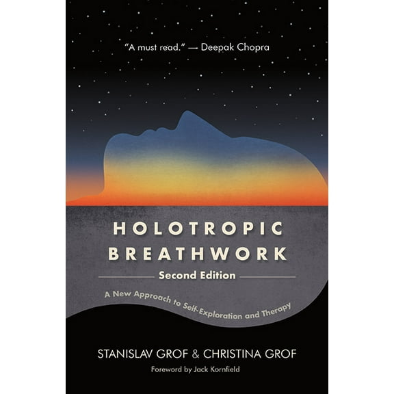 Holotropic Breathwork: A New Approach to Self-Exploration and Therapy, (Paperback)