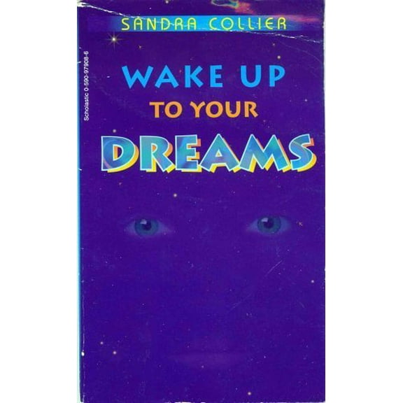 Pre-Owned Wake up to Your Dreams (Paperback) 0590979086 9780590979085
