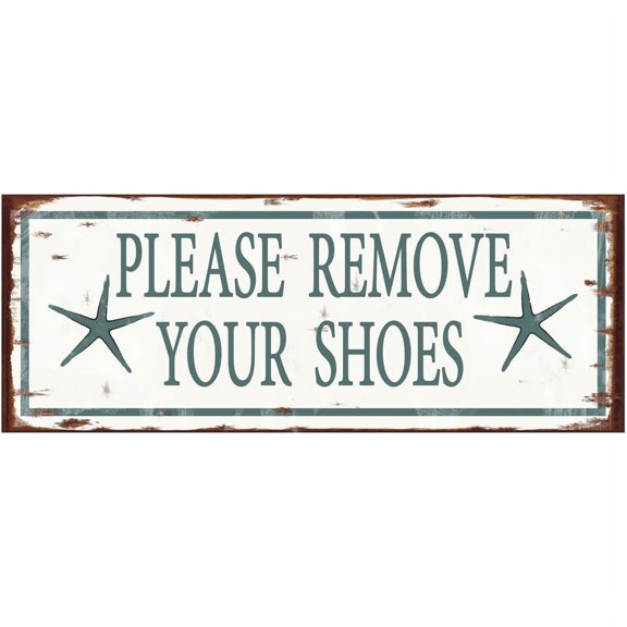 Sun Protected Please Remove Your Shoes Metal Sign