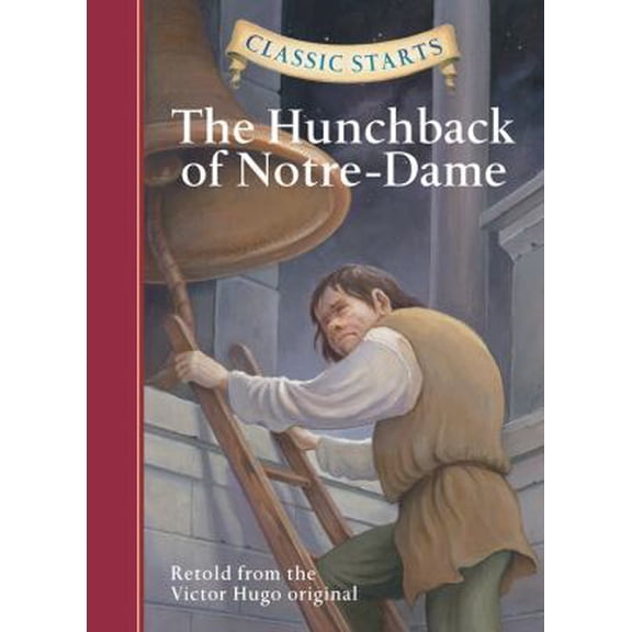 Pre-Owned Classic Starts(r) the Hunchback of Notre-Dame (Hardcover) 1402745753 9781402745751