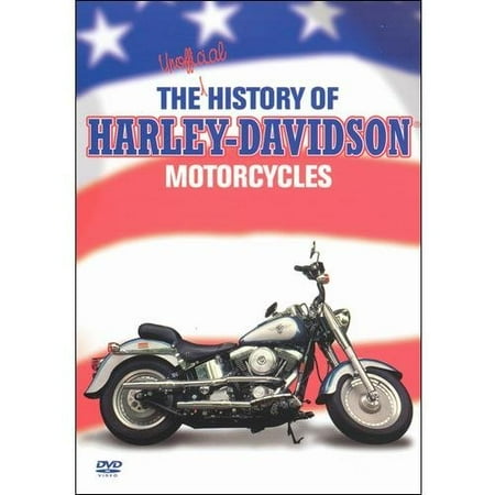 The Unofficial History Of Harley-Davidson Motorcycles