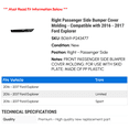 thumbnail image 2 of Right Passenger Side Bumper Cover Molding - Compatible with 2016 - 2017 Ford Explorer, 2 of 2