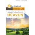 thumbnail image 3 of Anticipating Heaven (Our Daily Bread Guides to Everyday Life), 3 of 3