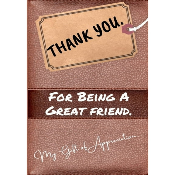 Thank You For Being a Great Friend: My Gift Of Appreciation: Full Color Gift Book Prompted Questions 6.61 x 9.61 inch, (Paperback)