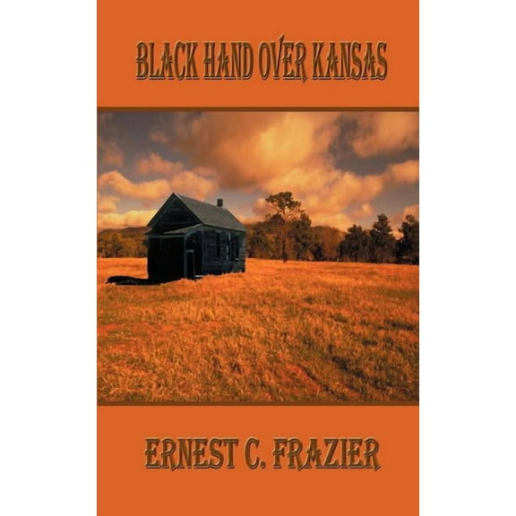 Black Hand Over Kansas, (Paperback)