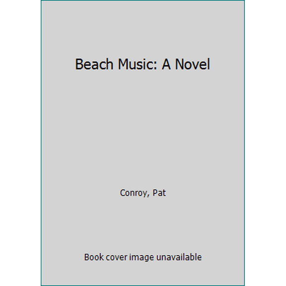 Pre-Owned Beach Music : A Novel 9780553381535
