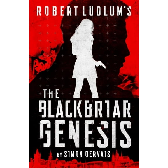 A Blackbriar Novel: Robert Ludlum's The Blackbriar Genesis (Series #1) (Hardcover)