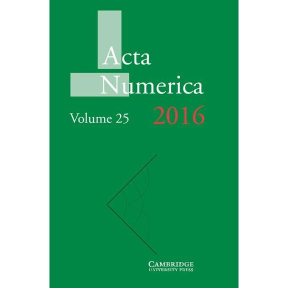 ACTA Numerica ACTA Numerica 2016: Volume 25, Book 25, (Hardcover)