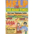 thumbnail image 2 of Help for the Hard Times: Getting Through Loss, 2 of 3