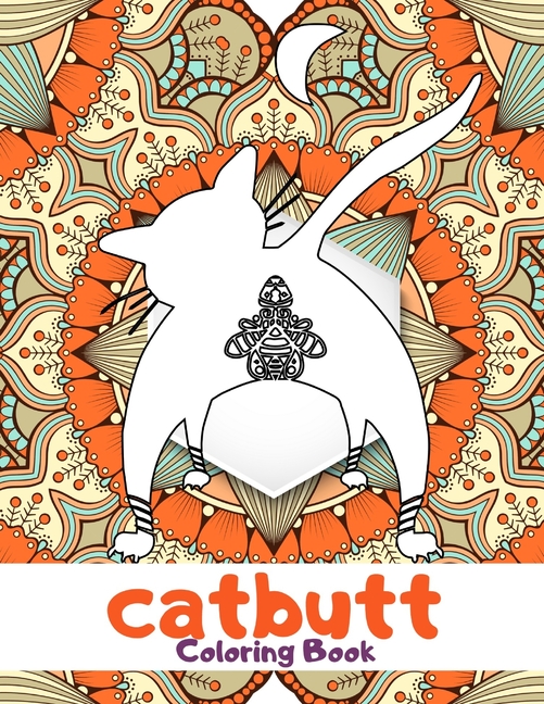 Catbutt Coloring Book: For Cat Lovers (Paperback) - Walmart.com