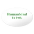 thumbnail image 1 of CafePress - Human Kind Oval Sticker - Sticker (Oval), 1 of 1
