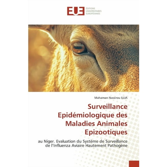 Surveillance Epidémiologique des Maladies Animales Epizootiques, (Paperback)