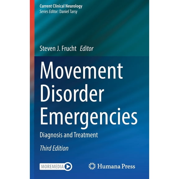 Current Clinical Neurology Movement Disorder Emergencies: Diagnosis and Treatment, (Paperback)