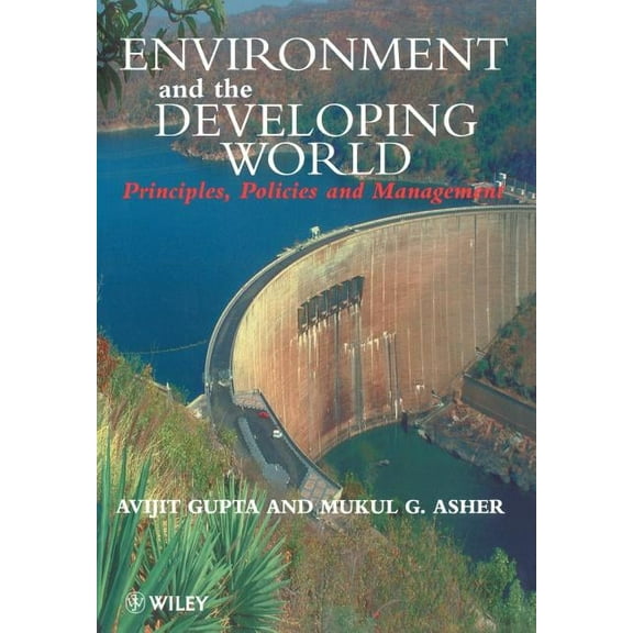 Environment and the Developing World: Principles, Policies and Management, (Paperback)