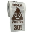 thumbnail image 1 of Roll Poop - Regalos de cumpleaños para inodoro impresos para mujeres y hombres (30 cumpleaños), 1 of 3