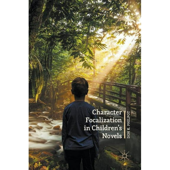 Character Focalization in Children's Novels, (Hardcover)