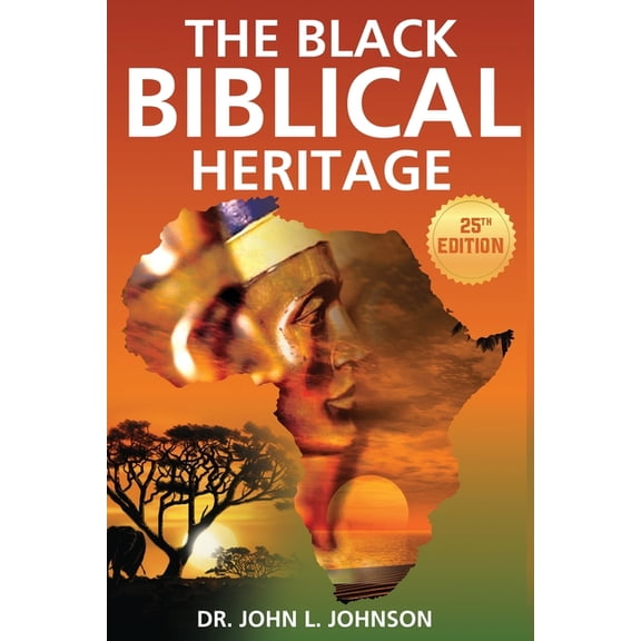 The Black Biblical Heritage (Paperback) by John L Johnson