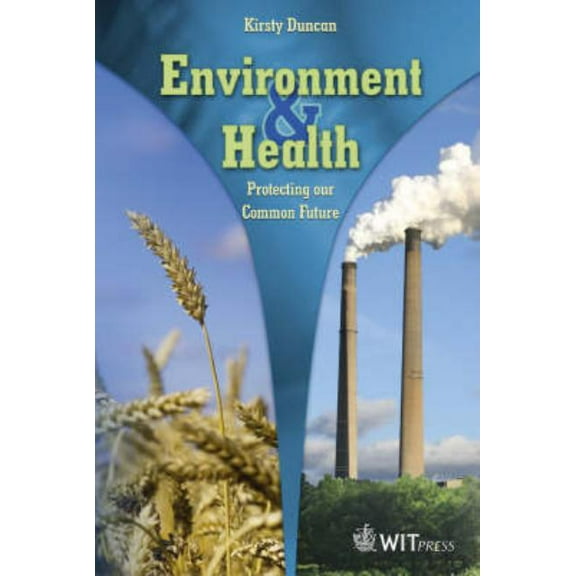 Environment and Health: Protecting Our Common Future, (Hardcover)