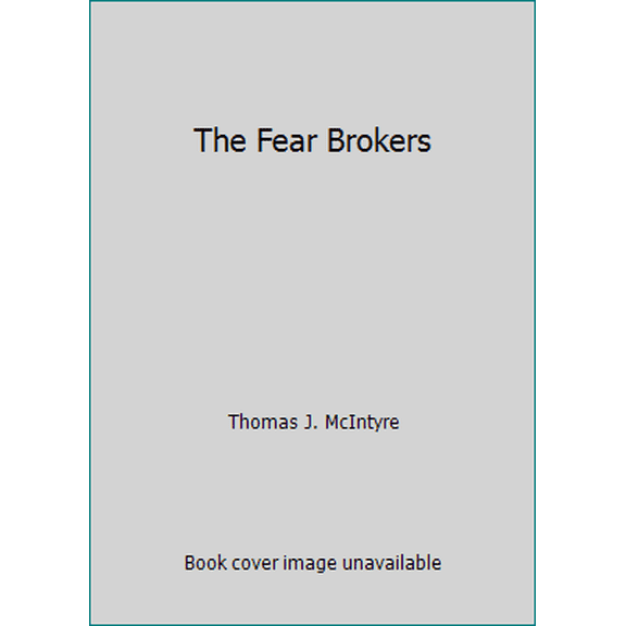 Pre-Owned The Fear Brokers (Hardcover) 0829803572 9780829803570