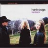 Hank Dogs - Bareback [CD]