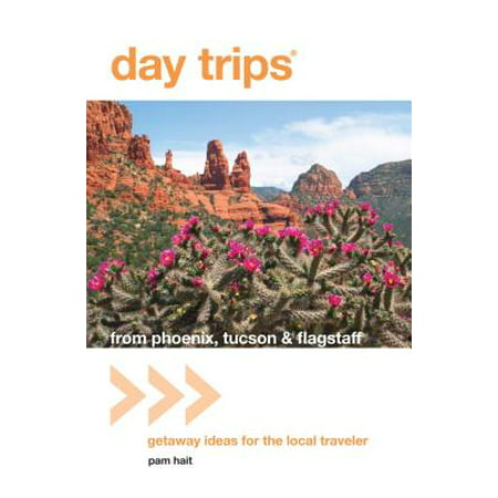 Day Trips® from Phoenix, Tucson & Flagstaff -