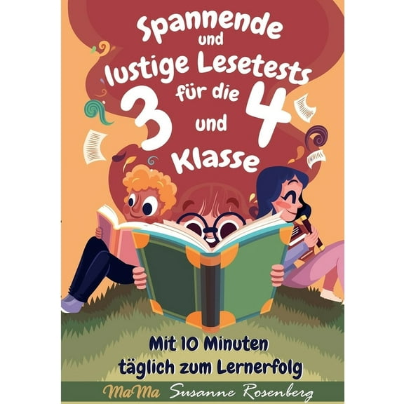 Spannende und lustige Lesetests für die 3. und 4. Klasse: Mit 10 Minuten täglich zum Lernerfolg, (Paperback)