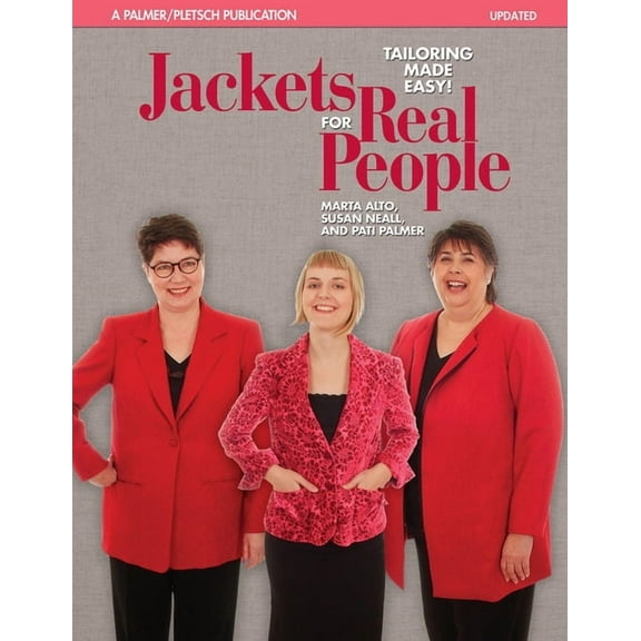 Sewing for Real People Jackets for Real People: Tailoring Made Easy!, (Paperback)