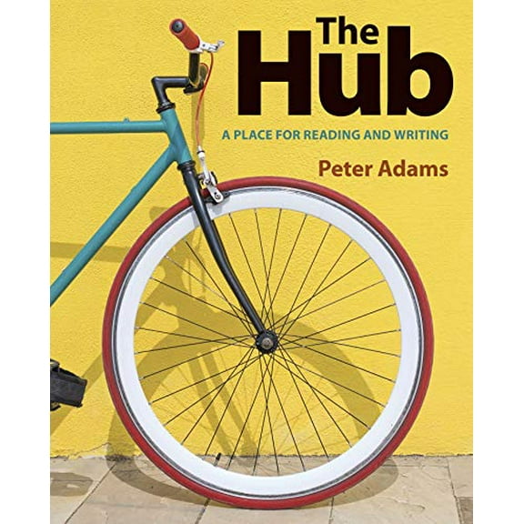 Pre-Owned The Hub: A Place for Reading and Writing, 9781319240721, 1319240720, Paperback,