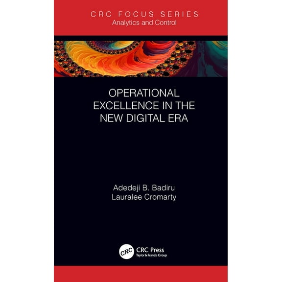 Analytics and Control Operational Excellence in the New Digital Era, (Hardcover)