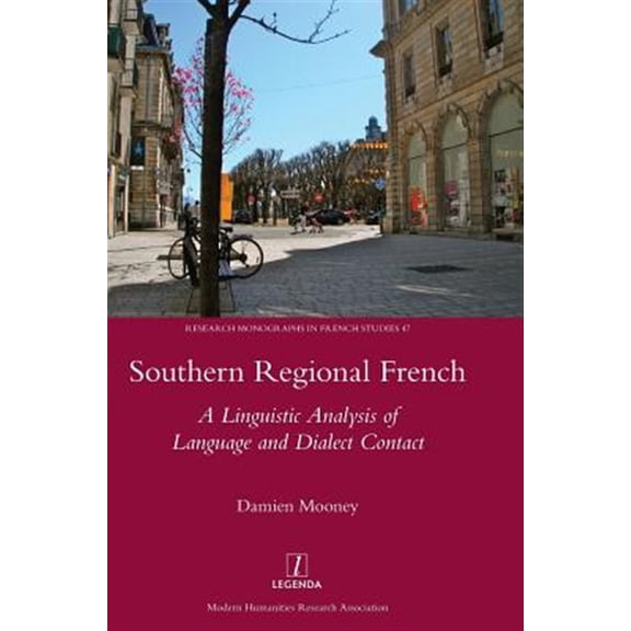 Pre-Owned Southern Regional French: A Linguistic Analysis of Language and Dialect Contact (Hardcover)
