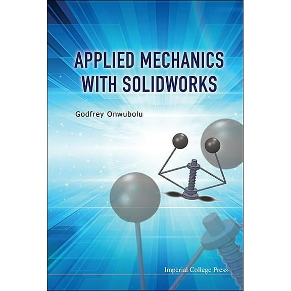 Applied Mechanics with Solidworks, (Hardcover)
