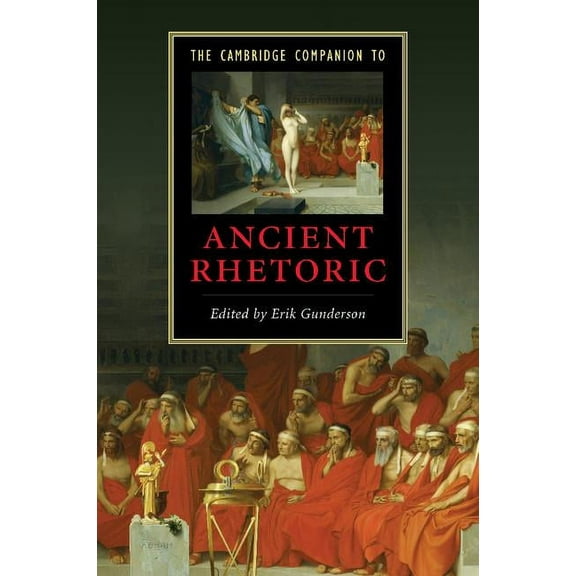 Cambridge Companions to Literature The Cambridge Companion to Ancient Rhetoric, (Paperback)