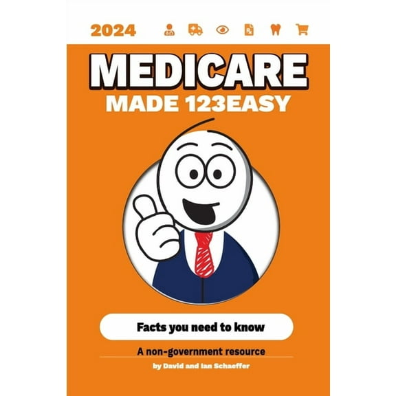Medicare Made 123Easy: Facts you need to know, (Paperback)