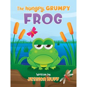The Hungry, Grumpy Frog, (Hardcover)