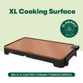 thumbnail image 4 of BELLA XL Electric Ceramic Titanium Griddle, Make 15 Eggs At Once, Healthy-Eco Non-stick Coating, Hassle-Free Clean Up, Large Submersible Cooking Surface, 12" x 22", Copper/Black, 4 of 4